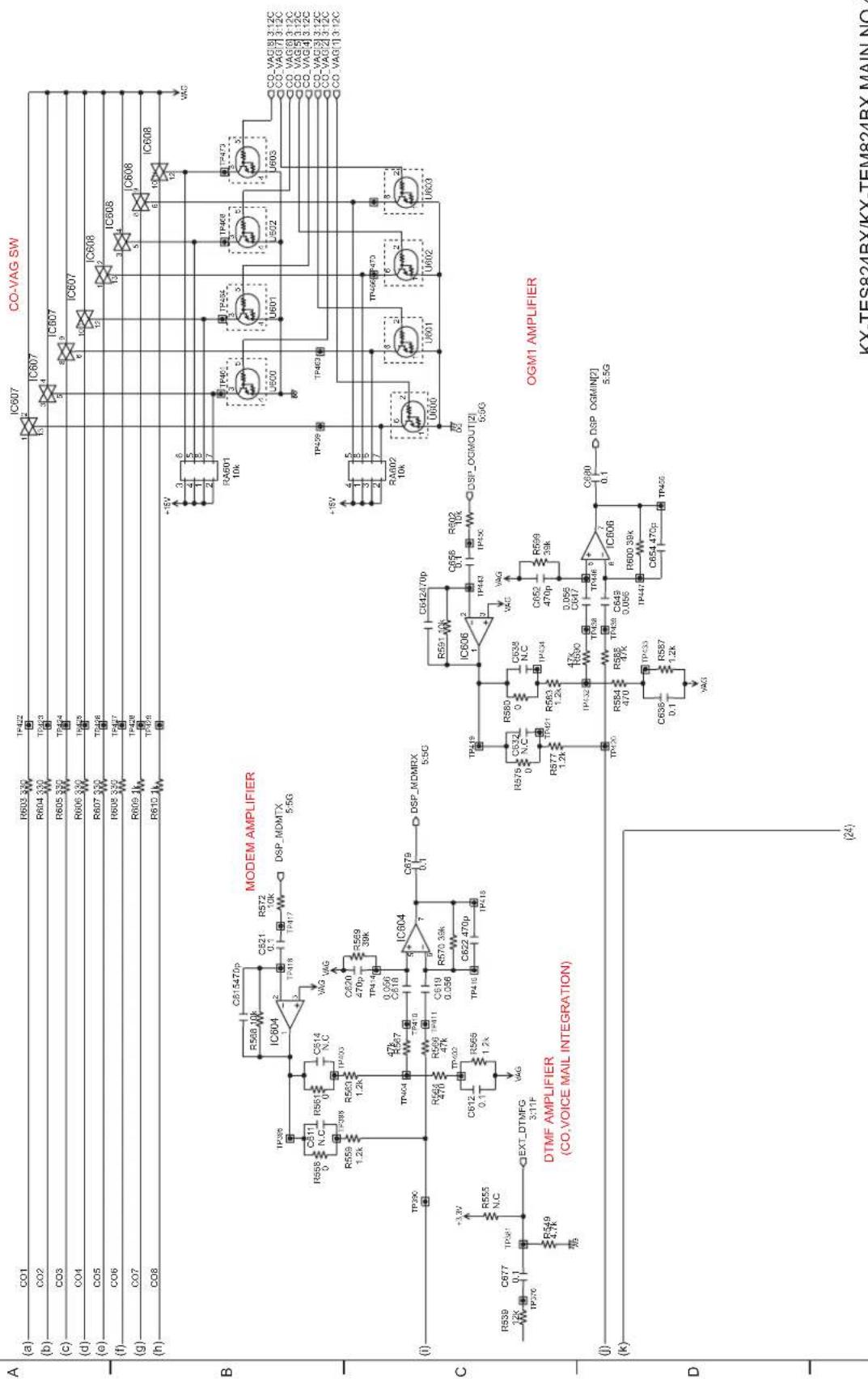A (a) CO1 (b) CO2 (c) CO3 (d) CO4 (e) CO5 (f) CO6 (g) CO7 (h) CO8 R603 320 T422 R604 330 T423 R605 330 T424 R606 330 T425 R607 330 T426 R608 330 T427 R609 1k T428 R610 1k T429 IC607 CO-VAG SW B MODEM AMPLIFIER C515470p C621 0.1 R572 10K DSP_MDMTX 5.5G C611 N.C C514 N.C R558 0 TF298 TP403 R563 1.2k TF404 C620 470p C619 0.056 C618 0.39k C679 0.1 DSP_MDMRX 5.5G TP39C TP39C TP39C TP39C TP39C TP39C TP39C TP39C TP39C TP39C TP39C TP39C TP39C TP39C TP39C TP39C TP39C TP39C TP39C TP39C TP39N TP39N TP39N TP39N TP39N TP39N TP39N TP39N TP39N TP39N TP39N TP39N TP39N TP39N TP39N TP39N TP39N TP39N TP39N TP39N TP39P TP401 10k TP402 10k TP403 10k TP404 10k TP405 10k TP406 10k TP407 10k TP408 10k TP409 10k TP410 10k TP411 10k TP412 10k TP413 10k TP414 10k TP415 10k TP416 10k TP417 10k TP418 10k TP419 10k TP420 10k TP421 10k TP422 10k TP423 10k TP424 10k TP425 10k TP426 10k TP427 10k TP428 10k TP429 10k TP430 10k TP431 10k TP432 10k TP433 10k TP434 10k TP435 10k TP436 10k TP437 10k TP438 10k TP439 10k TP440 10k TP441 10k TP442 10k TP443 10k TP444 10k TP445 10k TP446 10k TP447 10k TP448 10k TP449 10k TP450 10k TP451 10k TP452 10k TP453 10k TP454 10k TP455 10k TP456 10k TP457 10k TP458 10k TP459 10k TP460 10k TP461 10k TP462 10k TP463 10k TP464 10k TP465 10k TP466 10k TP467 10k TP468 10k TP469 10k TP470 10k TP471 10k TP472 10k TP473 10k TP474 10k TP475 10k TP476 10k TP477 10k TP478 10k TP479 10k TP480 10k TP481 10k TP482 10k TP483 10k TP484 10k TP485 10k TP486 10k TP487 10k TP488 10k TP489 10k TP490 10k TP491 10k TP492 10k TP493 10k TP494 10k TP495 10k TP496 10k TP497 10k TP498 10k TP499 10k TP500 10k (Co_VAG) [8] [3:12C] U6OIO [7] [3:12C] U6OIO [8] [3:12C] U6OIO [9] [3:12C] U6OIO [L] [3:12C] U6OIO [S] [3:12C] U6OIO [T] [3:12C] U6OIO [U] [6:2] U6OIO [V] [6:2] U6OIO [W] [6:2] U6OIO [X] [6:2] U6OIO [Y] [6:2] U6OIO [Z] [6:2] U6OIO [W] [6:2] U6OIO [X] [6:2] U6OIO [Y] [6:2] U6OIO [Z] [6:2] U6OIO [W] [6:2] U6OIO [X] [6:2] U6OIO [Y] [6:2] U6OIO [Z] [6/2] U6OIO [W] [6/2] U6OIO [X] [6/2] U6OIO [Y] [6/2] U6OIO [Z] [6/2] U6OIO [W] [6/2] U6OIO [X] [6/2] U6OIO [Y] [6/2] U6OIO [Z] [6/2] U6OIO [W] [6/2] U6OIO [X] [6/2] U6OIO [Y] [6/2] UCTMFMAMPLIFIER (CO,VOICE MAIL INTEGRATION) DTMFMAMPLIFIER (CO,VOICE MAIL INTEGRATION) OPMIMAMPLIFIER (CO,VOICE MAIL INTEGRATION) (II) (K) D (I) (J) (K) (K) (II) (K) (II) (K) (II) (II) (II) (II) (II) (II) (II) (II) (II) (II) (II) (II) (II) (II) (II) (II) (II) (II) (II) (II) (II) (II) (II) (II) (II) (II) (II) (II) (II) (II) (II) (II) (II) (II)
