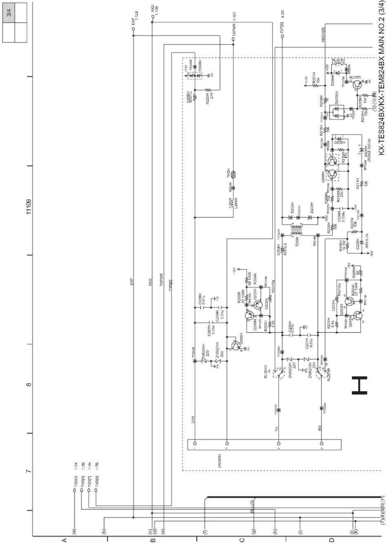 3/4 7 8 11109 A (a) TXD[5] 1:7A TXD[6] 1:7B TXD[7] 1:7B TXD[8] 1:7B (b) EXP C (b) C (d) RXD (e) TXPWR (f) TXD[8] CN200H Q206H +19V Q200H 22 14W R202H TP20H R200H C202H TP20H 16V10u L204H TH2H C208H 50V7U R220H 270 1:30H TXPWR 1.12C (g) 88 L(5) (h) (i) D (j) (k) (7)(8)(9)10(11) H KX-TES824BX/KX-TEM824BX MAIN NO.2 (3/4) EXT[9] 4.2D R1 TL1 TL2 TL3 TL4 TL5 TL6 TL7 TL8 TL9 TL10 TL11 TL12 TL13 TL14 TL15 TL16 TL17 TL18 TL19 TL20 TL21 TL22 TL23 TL24 TL25 TL26 TL27 TL28 TL29 TL30 TL31 TL32 TL33 TL34 TL35 TL36 TL37 TL38 TL39 TL40 TL41 TL42 TL43 TL44 TL45 TL46 TL47 TL48 TL49 TL50 TL51 TL52 TL53 TL54 TL55 TL56 TL57 TL58 TL59 TL60 TL61 TL62 TL63 TL64 TL65 TL66 TL67 TL68 TL69 TL70 TL71 TL72 TL73 TL74 TL75 TL76 TL77 TL78 TL79 TL80 TL81 TL82 TL83 TL84 TL85 TL86 TL87 TL88 TL89 TL90 TL91 TL92 TL93 TL94 TL95 TL96 TL97 TL98 TL99 TL100