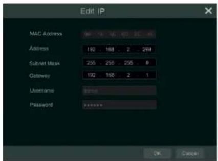 Edit IP MAC Address 00 16 18 23 25 29 Address 192 168 2 269 Submit Mask 255 255 255 0 Gateway 192 196 2 1 Username Password ******** OK Cancel