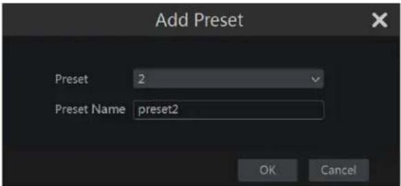 Add Preset Preset 2 Preset Name preset2 OK Cancel