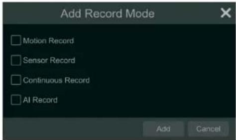 Add Record Mode Motion Record Sensor Record Continuous Record AI Record Add Cancel