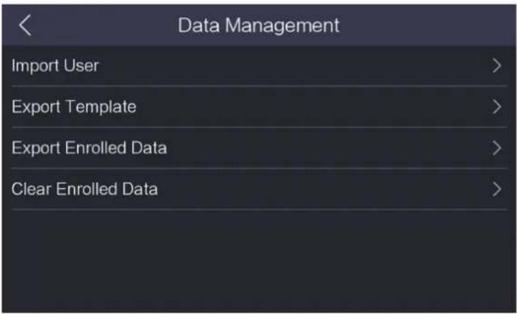 Data Management Import User > Export Template > Export Enrolled Data > Clear Enrolled Data >