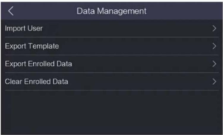 Data Management Import User > Export Template > Export Enrolled Data > Clear Enrolled Data >