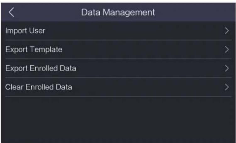 Data Management Import User > Export Template > Export Enrolled Data > Clear Enrolled Data >