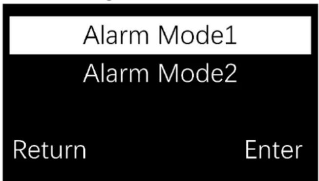 Alarm Mode1 Alarm Mode2 Return Enter