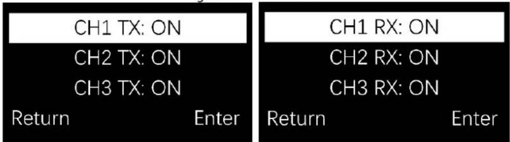 CH1 TX: ON CH2 TX: ON CH3 TX: ON Return Enter CH1 RX: ON CH2 RX: ON CH3 RX: ON Return Enter