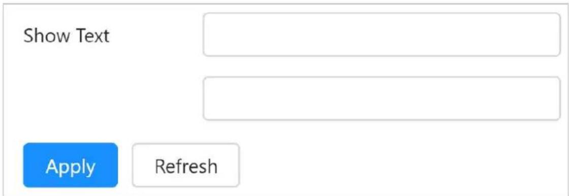 Show Text Apply Refresh