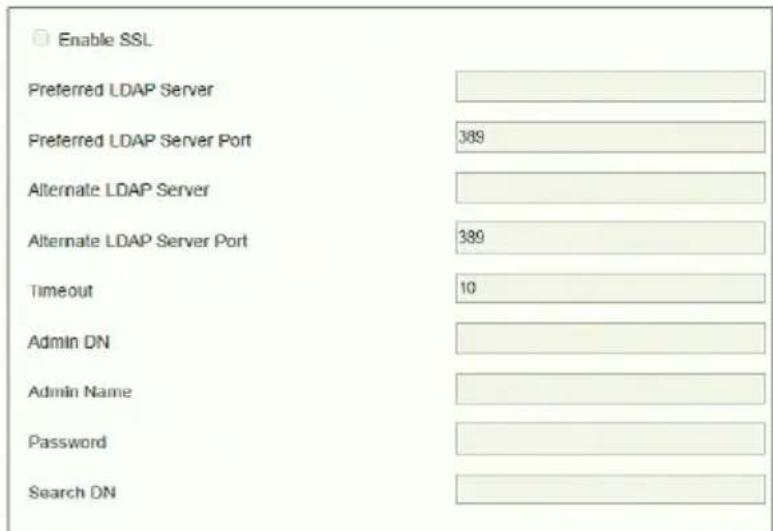 Enable SSL Preferred LDAP Server Preferred LDAP Server Port 389 Alternate LDAP Server Alternate LDAP Server Port 389 Timeout 10 Admin DN Admin Name Password Search DN