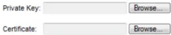 Private Key: Browse... Certificate: Browse...