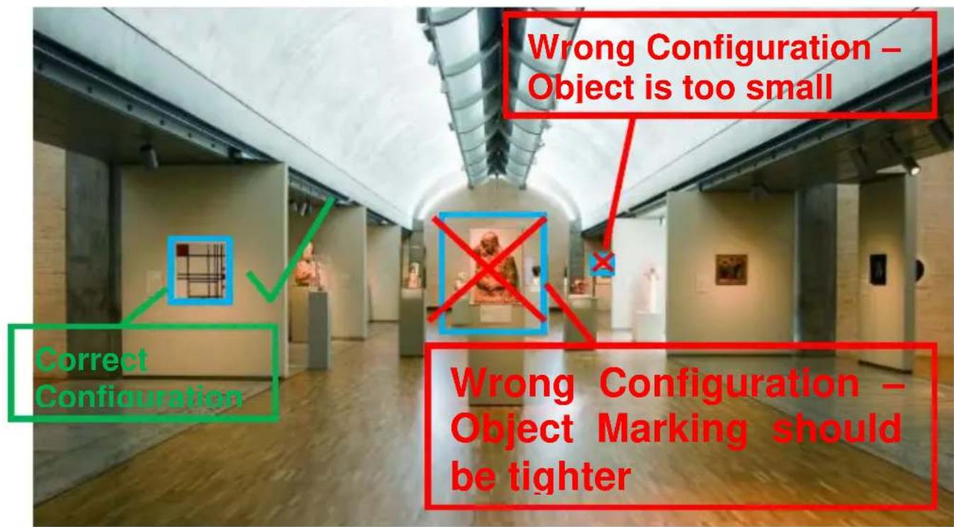 Wrong Configuration – Object is too small Correct Configuration Wrong Configuration – Object Marking should be tighter
