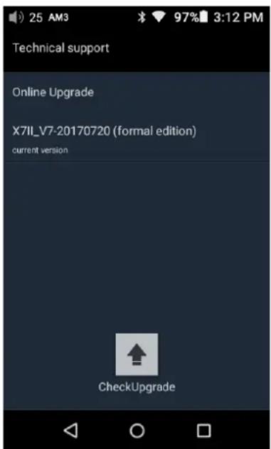 25 AM3 97% 3:12 PM Technical support Online Upgrade X7IL_V7-20170720 (formal edition) current version CheckUpgrade