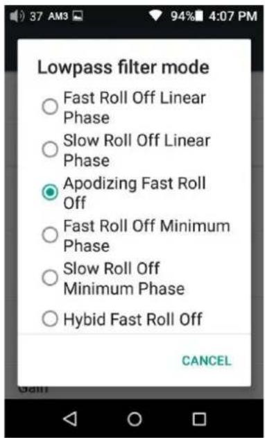 Lowpass filter mode ○ Fast Roll Off Linear Phase ○ Slow Roll Off Linear Phase ● Apodizing Fast Roll Off ○ Fast Roll Off Minimum Phase ○ Slow Roll Off Minimum Phase ○ Hybrid Fast Roll Off CANCEL