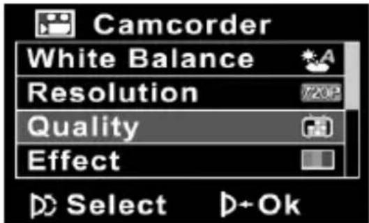 Camcorder White Balance Resolution Quality Effect Select +Ok