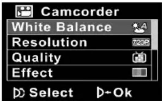 Camcorder White Balance Resolution 720P Quality Effect Select D+Ok