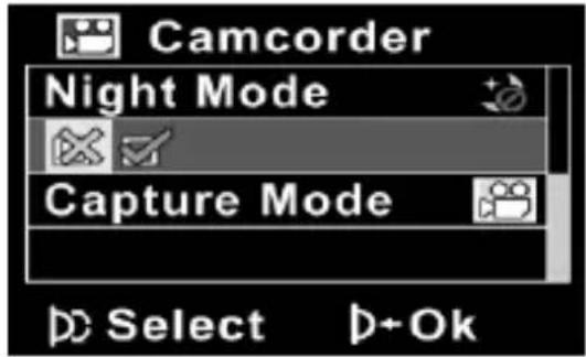 Camcorder Night Mode Capture Mode Select D+Ok