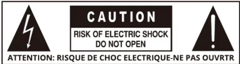 CAUTION RISK OF ELECTRIC SHOCK DO NOT OPEN ATTENTION: RISQUE DE CHOC ELECTRIQUE-NE PAS OUVRTR