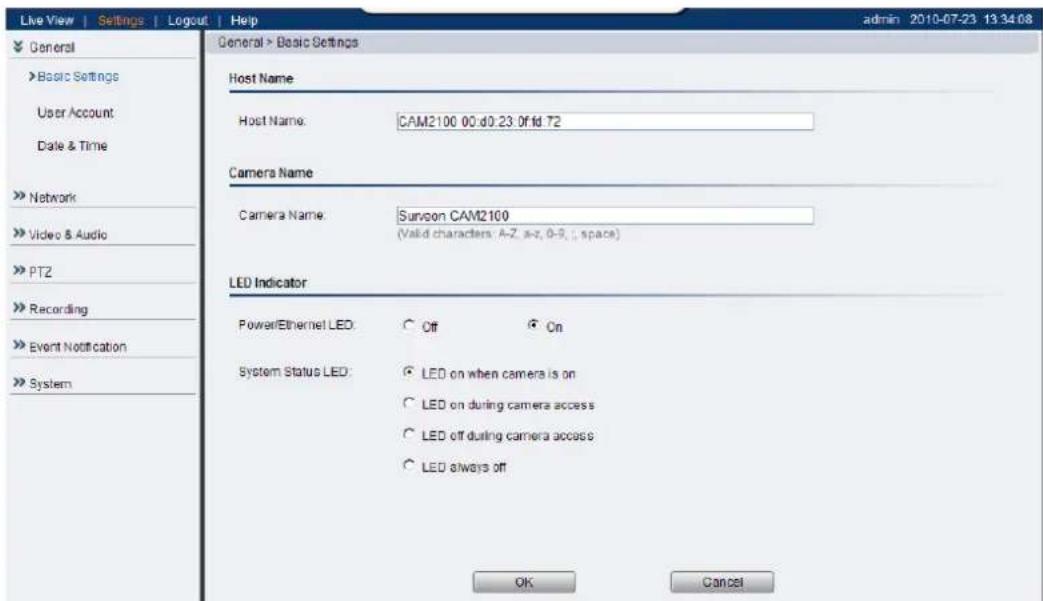 Live View | Settings | Logout | Help General > Basic Settings Host Name Host Name: CAM2100 00:d0.23:0f:fd 72 Camera Name Camera Name: Survson CAM2100 (Valid characters: A-Z, a-z, 0-9, (., space) LED Indicator Power/Ethernet LED: Off On System Status LED: LED on when camera is on LED on during camera access LED off during camera access LED always off OK Cancel admin 2010-07-23 13:34:68