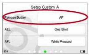 Setup Custom A Release Button AF AEL One Shot AFL While Pressed 154
