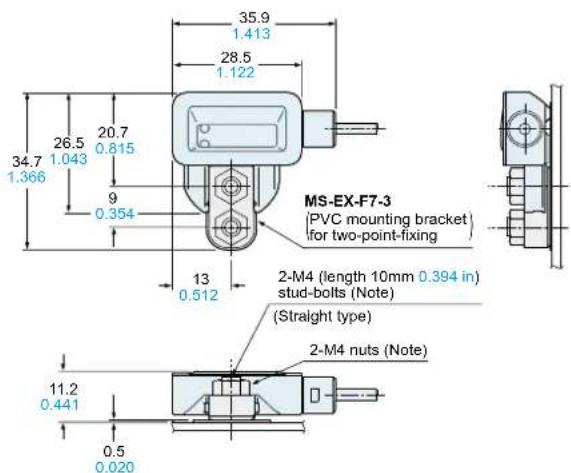 35.9 1.413 28.5 1.122 26.5 20.7 0.815 34.7 1.043 9 0.354 13 0.512 MS-EX-F7-3 (PVC mounting bracket) for two-point-fixing 2-M4 (length 10mm 0.394 in) stud-bolts (Note) (Straight type) 2-M4 nuts (Note) 11.2 0.441 0.5 0.020