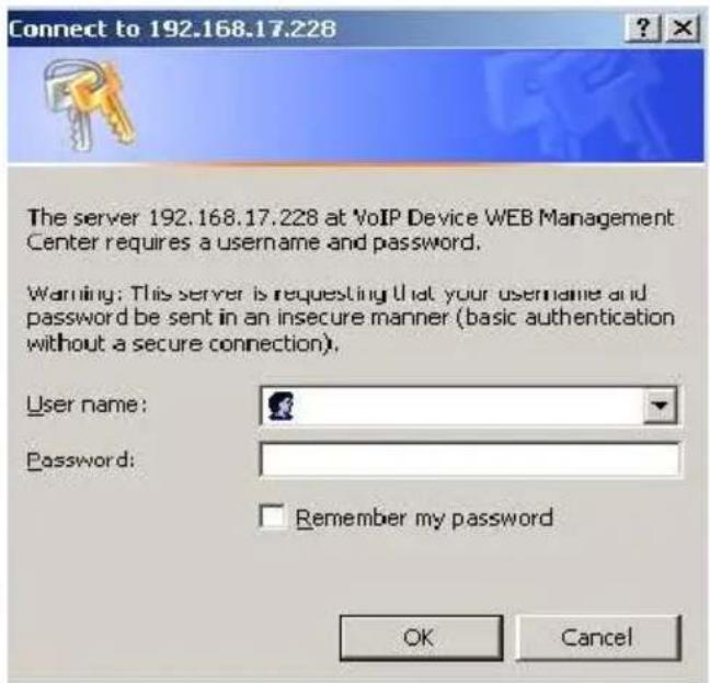 Connect to 192.168.17.228 The server 192.168.17.228 at VoIP Device WEB Management Center requires a username and password. Warning: This server is requesting that your username and password be sent in an insecure manner (basic authentication without a secure connection). User name: Password: Remember my password OK Cancel