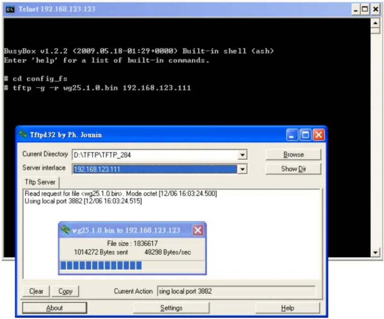 Tftpd32 by Ph. Jounin Current Directory D:\TFTP\TFTP_284 Server interface 192.168.123.111 Tftp Server Read request for file . Mode octet [12/06 16:03:24.500] Using local port 3882 [12/06 16:03:24.515] wg25.1.0.bin to 192.168.123.123 File size : 1836617 1014272 Bytes sent 48298 Bytes/sec Clear Copy Current Action sing local port 3882 About Settings Help