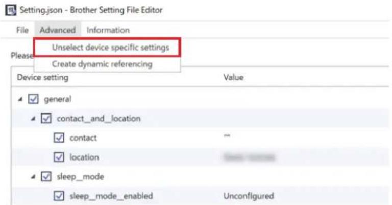 Setting.json - Brother Setting File Editor File Advanced Information Please Unselect device specific settings Create dynamic referencing Device setting Value ✓ general ✓ contact_and_location ✓ contact ... ✓ location ✓ sleep_mode ✓ sleep_mode_enabled Unconfigured