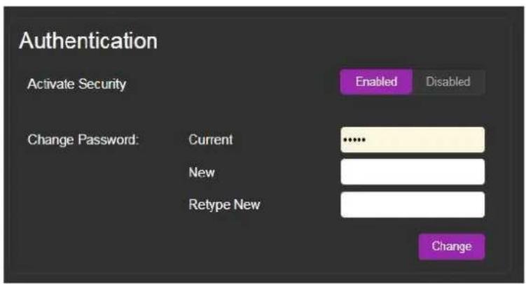 Authentication Activate Security Enabled Disabled Change Password: Current ...... New Retype New Change