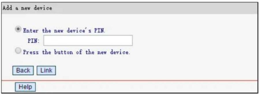 Add a new device Enter the new device's PIN. PIN: Press the button of the new device. Back Link Help