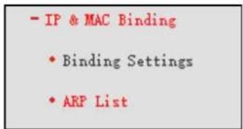 - IP & MAC Binding • Binding Settings • ARP List
