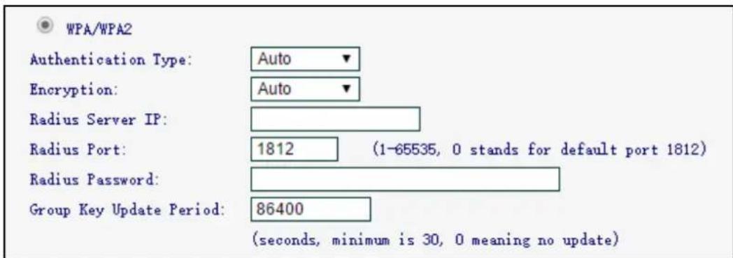 WPA/WPA2 Authentication Type: Auto ▼ Encryption: Auto ▼ Radius Server IP: Radius Port: 1812 (1-65535, 0 stands for default port 1812) Radius Password: Group Key Update Period: 86400 (seconds, minimum is 30, 0 meaning no update)