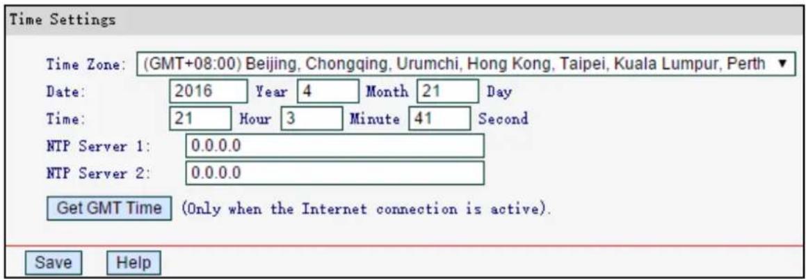 Time Settings Time Zone: (GMT+08:00) Beijing, Chongqing, Urumchi, Hong Kong, Taipei, Kuala Lumpur, Perth ▼ Date: 2016 Year 4 Month 21 Day Time: 21 Hour 3 Minute 41 Second NTP Server 1: 0.0.0.0 NTP Server 2: 0.0.0.0 Get GMT Time (Only when the Internet connection is active). Save Help
