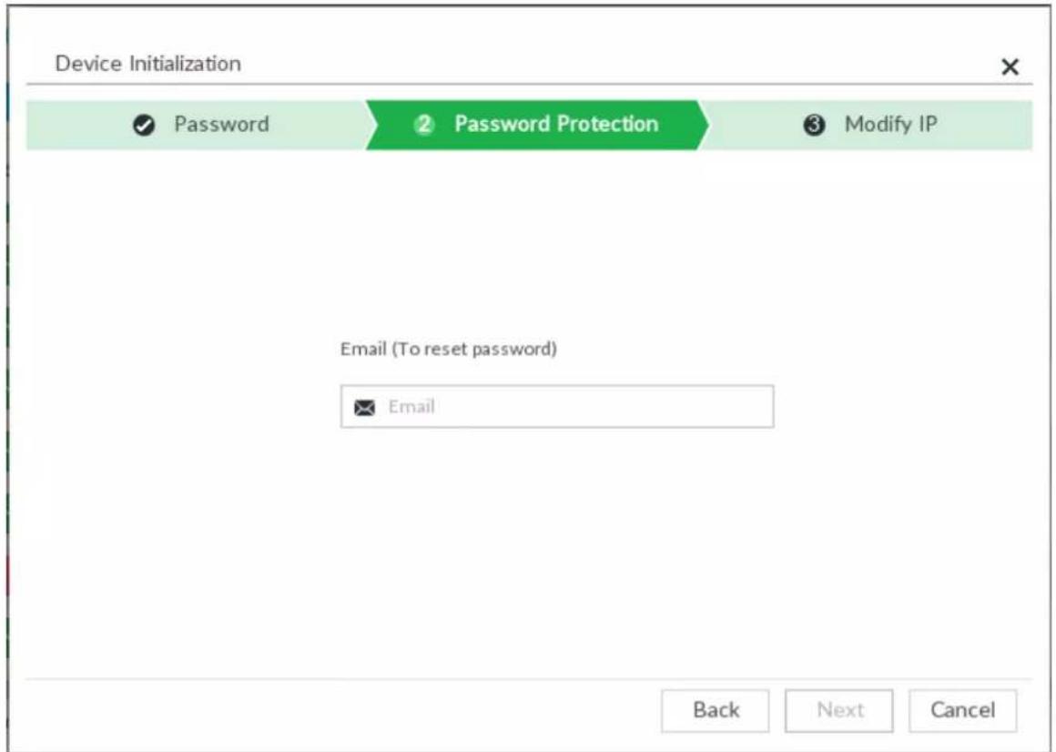 Device Initialization ✓ Password Password Protection 2 Password Protection 3 Modify IP Email (To reset password) ✓ Email Back Next Cancel
