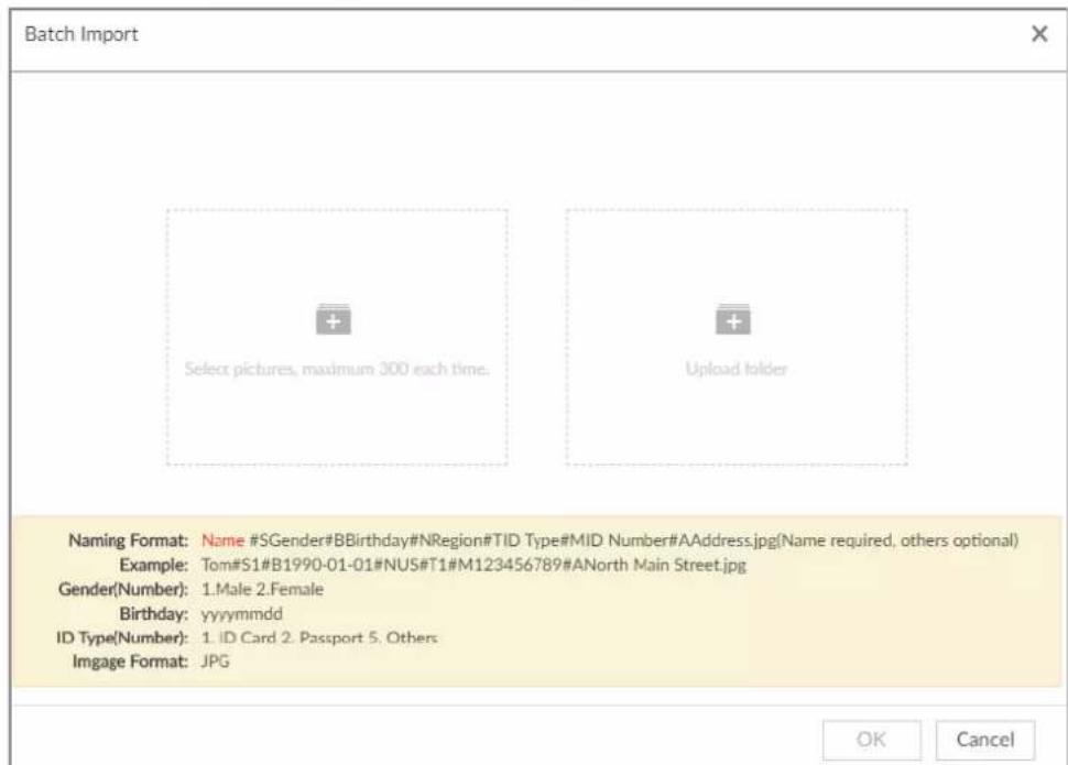 Batch Import Select pictures, maximum 300 each time. Upload folder Naming Format: Name #SGender#BBirthday#NRegion#TID Type#MID Number#AAddress.jpg(Name required, others optional) Example: Tom#S1#B1990-01-01#NUS#T1#M123456789#ANorth Main Street.jpg Gender(Number): 1.Male 2.Female Birthday: yyyyMMdd ID Type(Number): 1. ID Card 2. Passport 5. Others Image Format: JPG OK Cancel