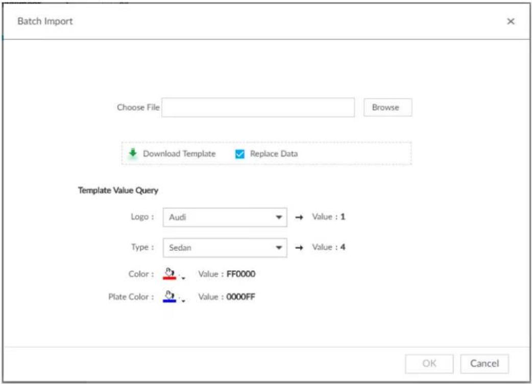 Batch Import Choose File Browse Download Template Replace Data Template Value Query Logo : Audi → Value : 1 Type : Sedan → Value : 4 Color : Value : FF0000 Plate Color : Value : 0000FF OK Cancel
