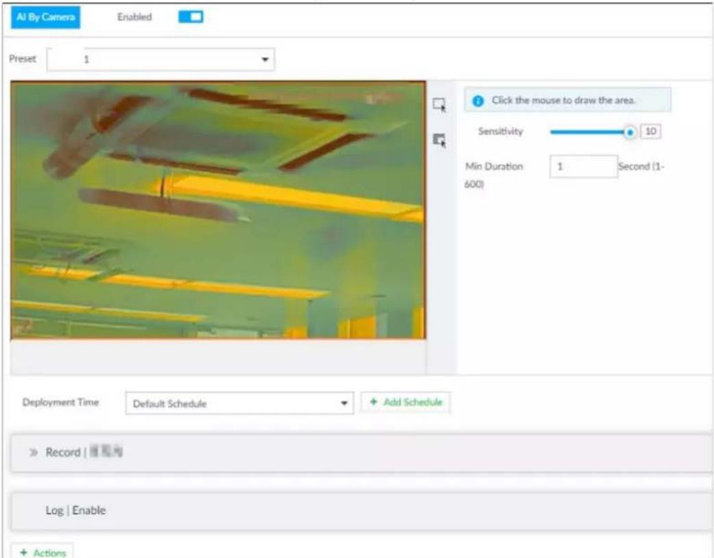 AI By Camera Enabled Preset 1 Click the mouse to draw the area. Sensitivity 10 Min Duration 1 Second (1- 600) Deployment Time Default Schedule Add Schedule Record | 播眼海 Log | Enable Actions
