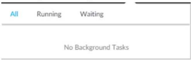 All Running Waiting No Background Tasks