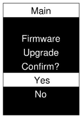 Main Firmware Upgrade Confirm? Yes No