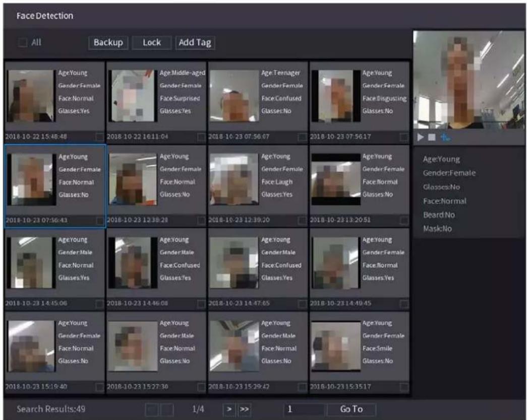 Face Detection All Backup Lock Add Tag Age:Young Gender:Female Face:Normal Glasses:Yes Age:Middle-aged Gender:Female Face:Surprised Glasses:Yes Age:Teenager Gender:Female Face:Confused Glasses:No Age:Young Gender:Female Face:Disgusting Glasses:No 2018-10-22 15:48:48 2018-10-22 16:11:04 2018-10-23 07:56:07 2018-10-23 07:56:17 Age:Young Gender:Female Face:Normal Glasses:No Age:Young Gender:Female Face:Normal Glasses:No Age:Young Gender:Female Face:Laugh Glasses:Yes Age:Young Gender:Female Face:Normal Glasses:No 2018-10-23 07:56:43 2018-10-23 12:38:28 2018-10-23 12:39:20 2018-10-23 13:20:51 Age:Young Gender:Male Face:Normal Glasses:Yes Age:Young Gender:Male Face:Confused Glasses:Yes Age:Young Gender:Male Face:Confused Glasses:Yes Age:Young Gender:Female Face:Normal Glasses:Yes Age:Young Gender:Female Face:Smile Glasses:No 2018-10-23 14:45:06 2018-10-23 14:46:08 2018-10-23 14:47:05 2018-10-23 14:49:45 Age:Young Gender:Female Face:Normal Glasses:No Age:Young Gender:Male Face:Normal Glasses:No Age:Young Gender:Male Face:Normal Glasses:No Age:Young Gender:Female Face:Smile Glasses:No 2018-10-23 15:19:40 2018-10-23 15:27:30 2018-10-23 15:29:42 2018-10-23 15:35:17 Search Results:49 1/4 >> 1 Go To