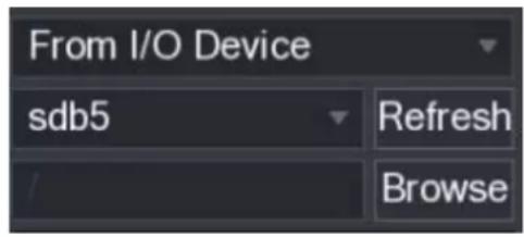 From I/O Device sdb5 Refresh / Browse