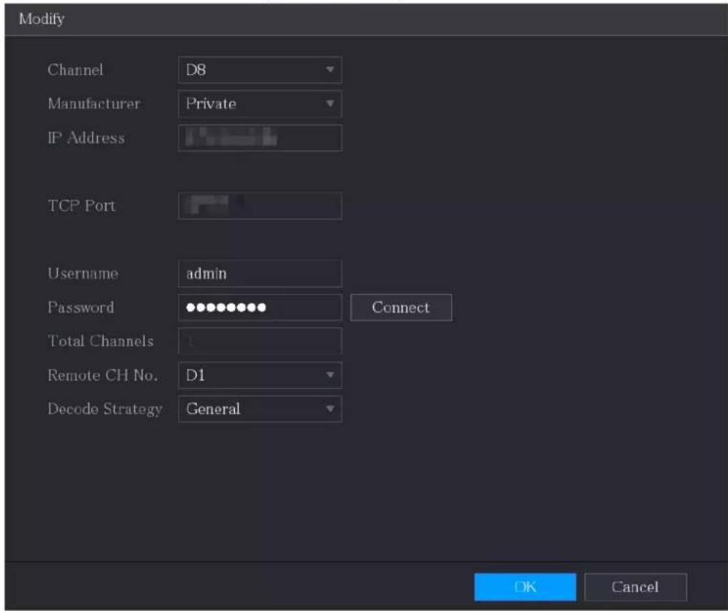 Modify Channel D8 Manufacturer Private IP Address TCP Port Username admin Password Connect Total Channels 1 Remote CH No. D1 Decode Strategy General OK Cancel