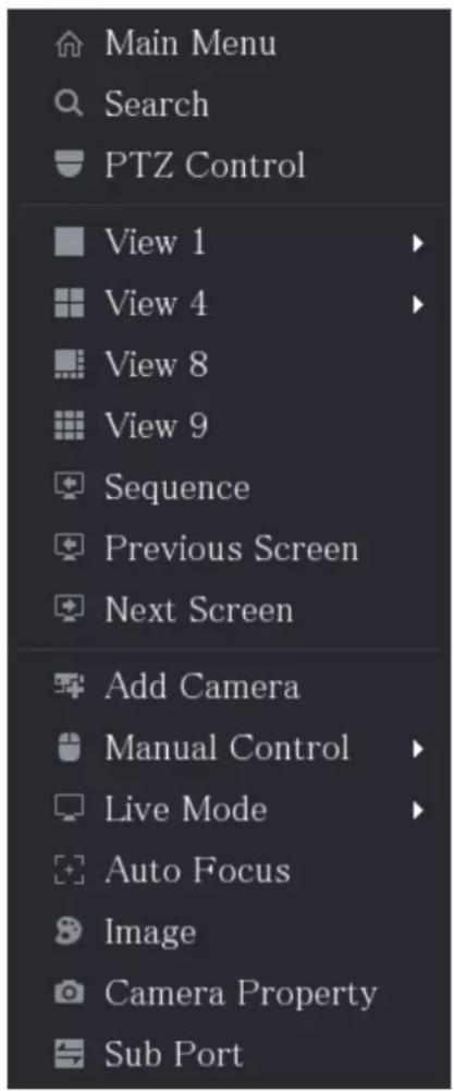 Main Menu Search PTZ Control View 1 View 4 View 8 View 9 Sequence Previous Screen Next Screen Add Camera Manual Control Live Mode Auto Focus Image Camera Property Sub Port