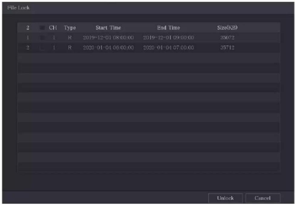 File Lock 2 CH Type Start Time End Time Size(KB) 1 1 R 2019-12-01 08:00:00 2019-12-01 09:00:00 35072 2 1 R 2020-01-01 06:00:00 2020-01-04 07:00:00 35712 Unlock Cancel