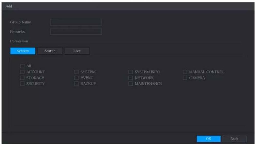 Add Group Name Remarks Permission System Search Live All ACCOUNT SYSTEM SYSTEM INFO MANUAL CONTROL STORAGE EVENT NETWORK CAMERA SECURITY BACKUP MAINTENANCE OK Back