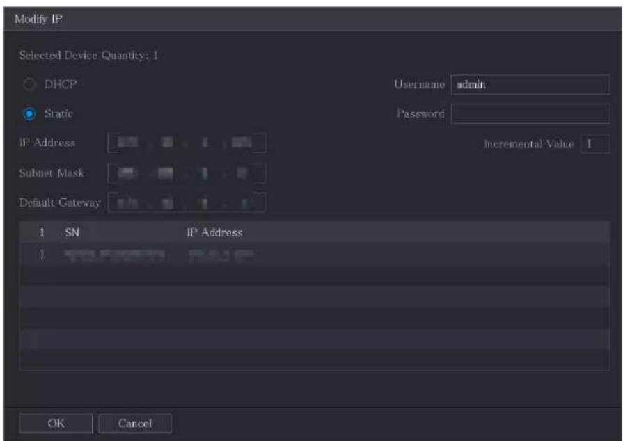 Modify IP Selected Device Quantity: 1 DHCP Static IP Address Subnet Mask Default Gateway Username admin Password Incremental Value 1 1 SN IP Address 1 OK Cancel