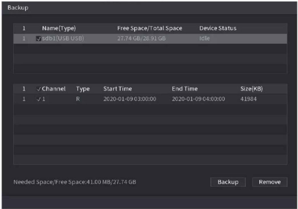 Backup 1 Name(Type) Free Space/Total Space Device Status 1 √ sdb1(USB USB) 27.74 GB/28.91 GB Idle 1 √ Channel Type Start Time End Time Size(KB) 1 √ 1 R 2020-01-09 03:00:00 2020-01-09 04:00:00 41984 Needed Space/Free Space:41.00 MB/27.74 GB Backup Remove
