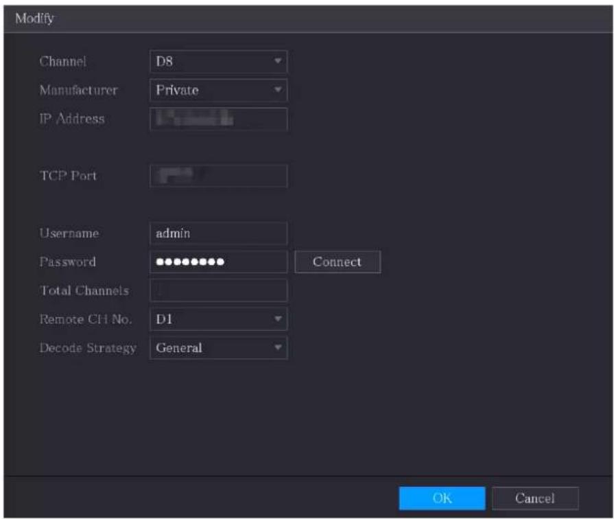Modify Channel D8 Manufacturer Private IP Address TCP Port Username adults Password Connect Total Channels Remote CH No. D1 Decode Strategy General OK Cancel