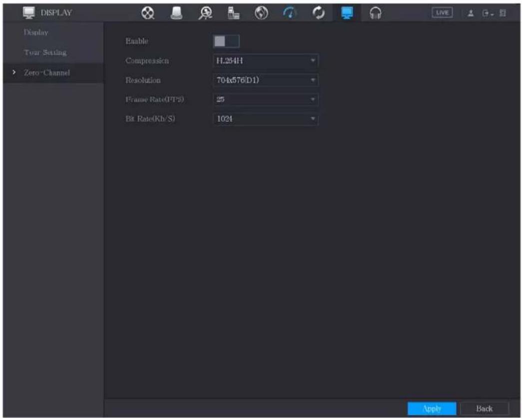 DISPLAY Display Tour Setting Zero-Channel Enable Compression 11.254H Resolution 704x576(D1) Frame Rate(PTPS) 25 Bit Rate(Kb/S) 1024 Apply Back