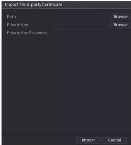 Import Third-party Certificate Path Private Key Private Key Password Browse Browse Import Cancel