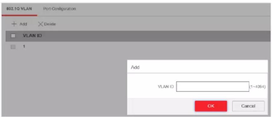 802.1Q VLAN Port Configuration + Add × Delete VLAN ID 1 Add VLAN ID (1~4094) OK Cancel