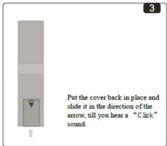 Put the cover back in place and slide it in the direction of the arrow, till you hear a "C lick" sound.